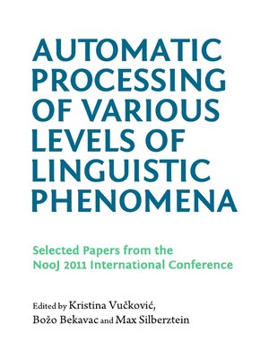 cover image of Automatic Processing of Various Levels of Linguistic Phenomena